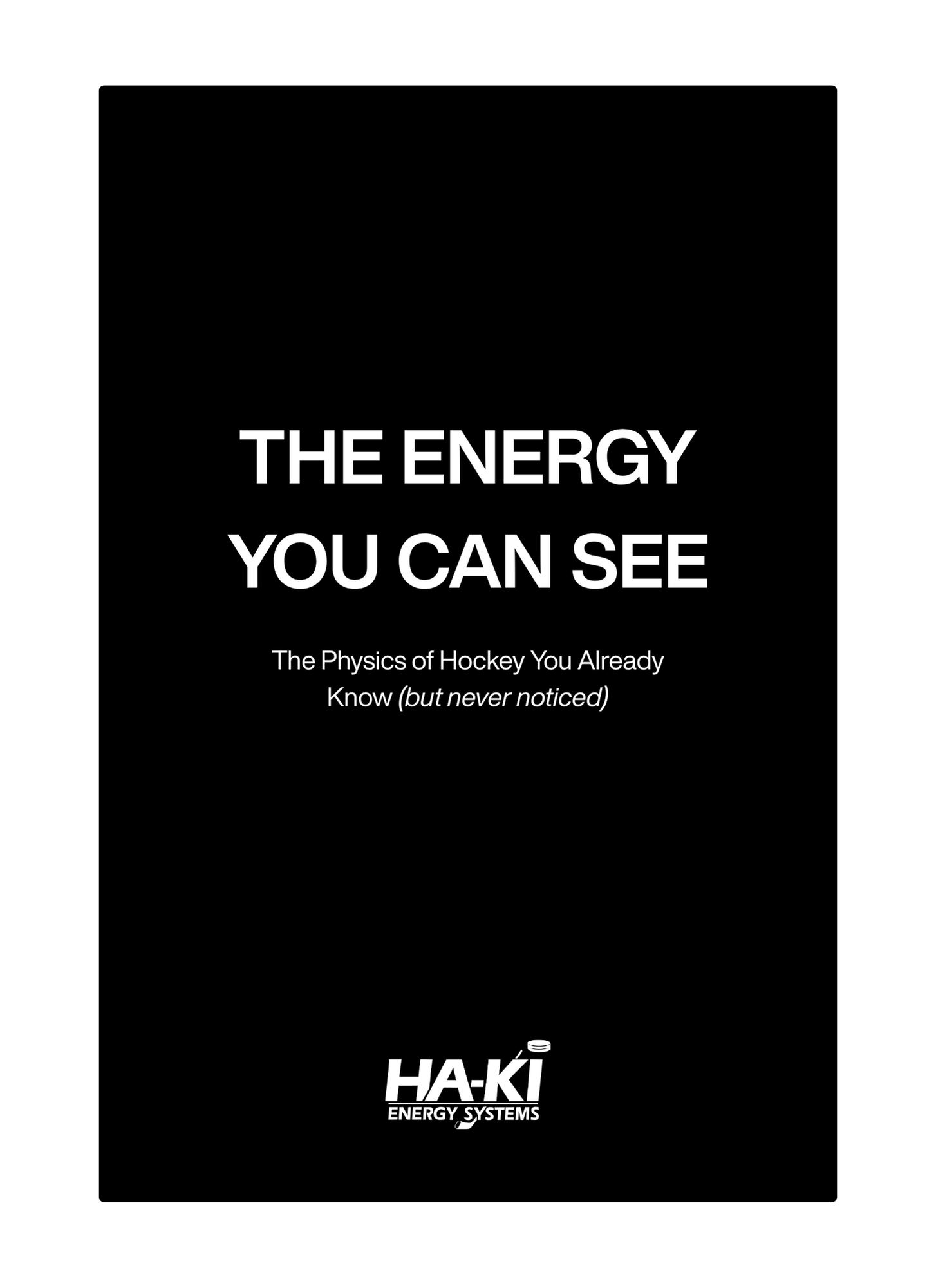 The Energy You Can See